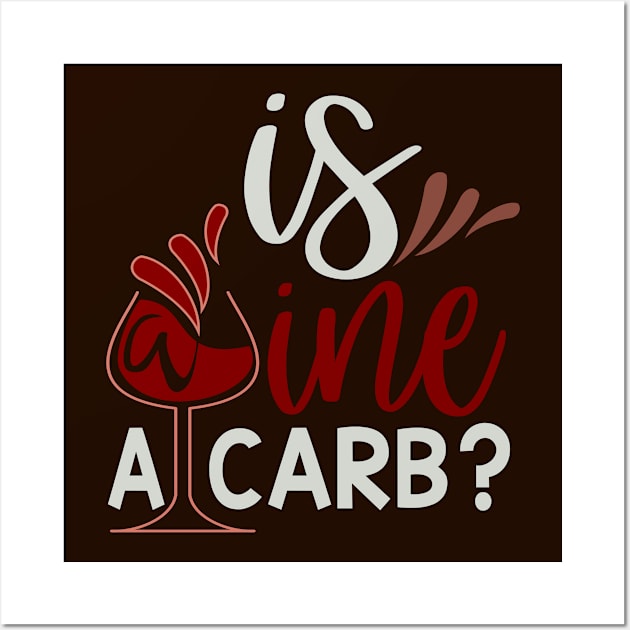 Is Wine A Carb Wall Art by Fox1999